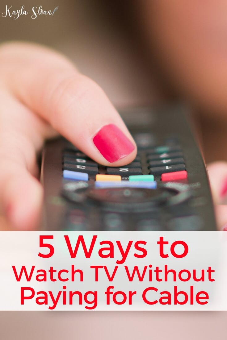 5 Super Cheap Ways to Watch TV Without Cable or Satellite TV