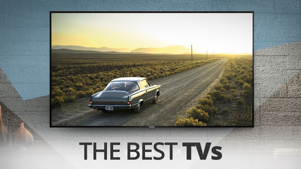 Best TV 2017: which TV should you buy?