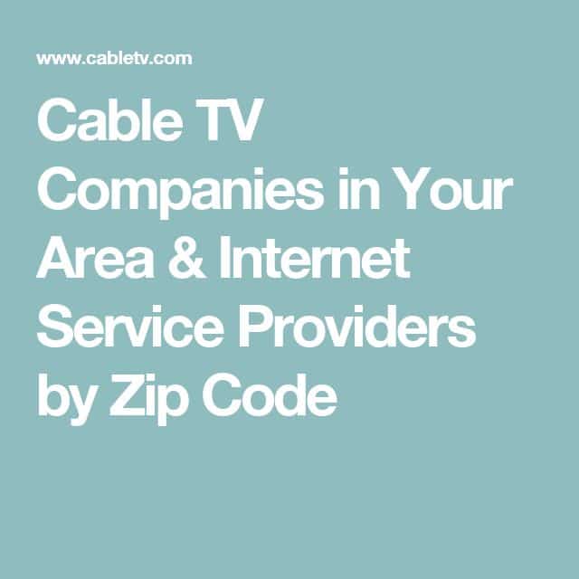 Cable TV Companies in Your Area &  Internet Service Providers by Zip ...