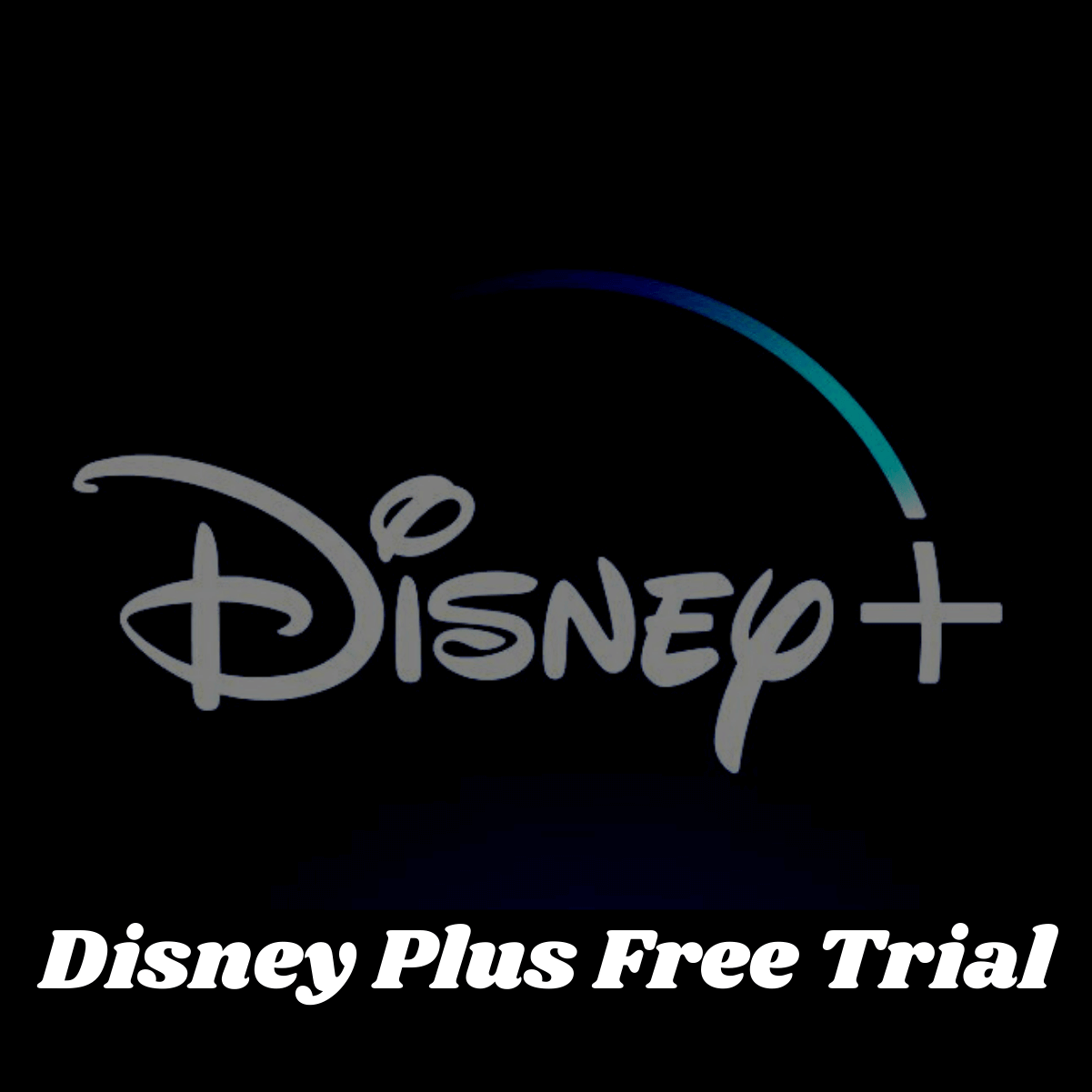 Disney Plus Free Trial