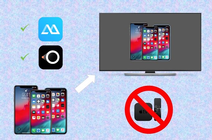 Feasible Ways to Mirror iPhone to TV without Apple TV