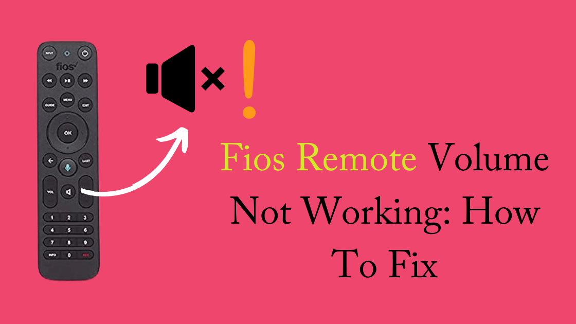 Fios Remote Volume Not Working: How To Fix In Minutes ...
