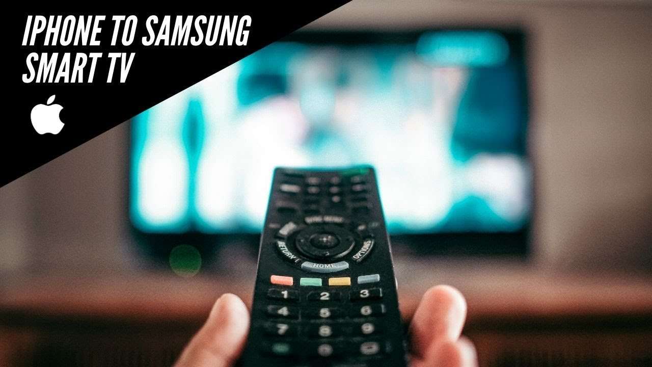 How Do I Stream From My iPhone To My Samsung TV