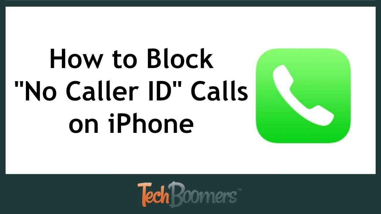 How to Block " No Caller ID"  Calls on iPhone
