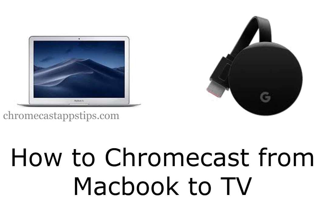 How to Chromecast from Mac to TV [Complete Guide]