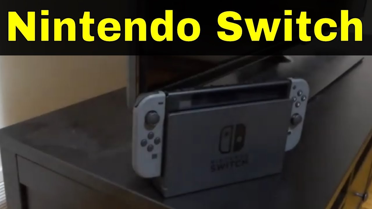 How To Connect Nintendo Switch To A TV