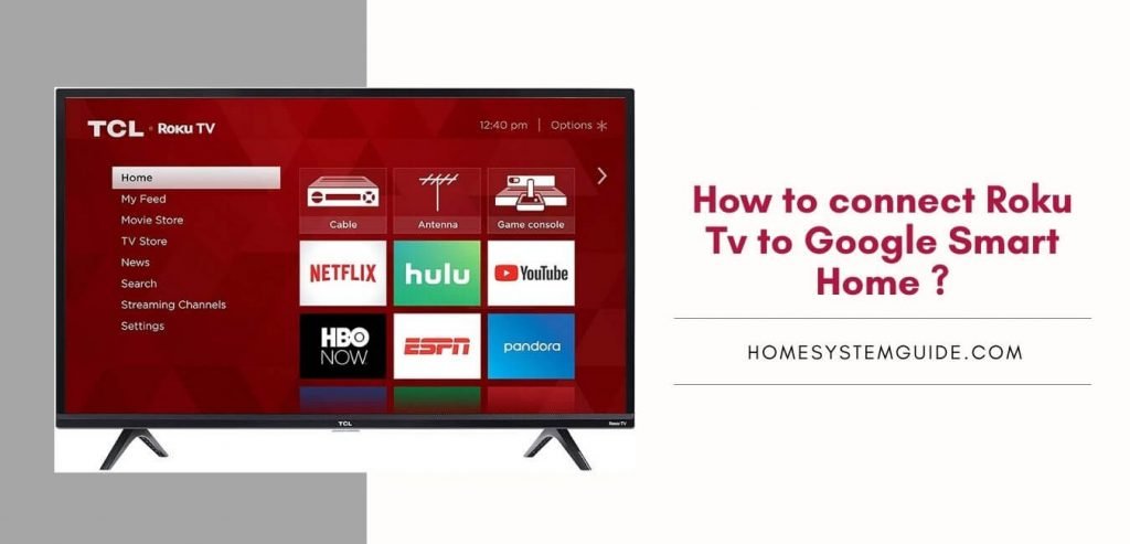 How To Connect Roku TV To Google Smart Home?