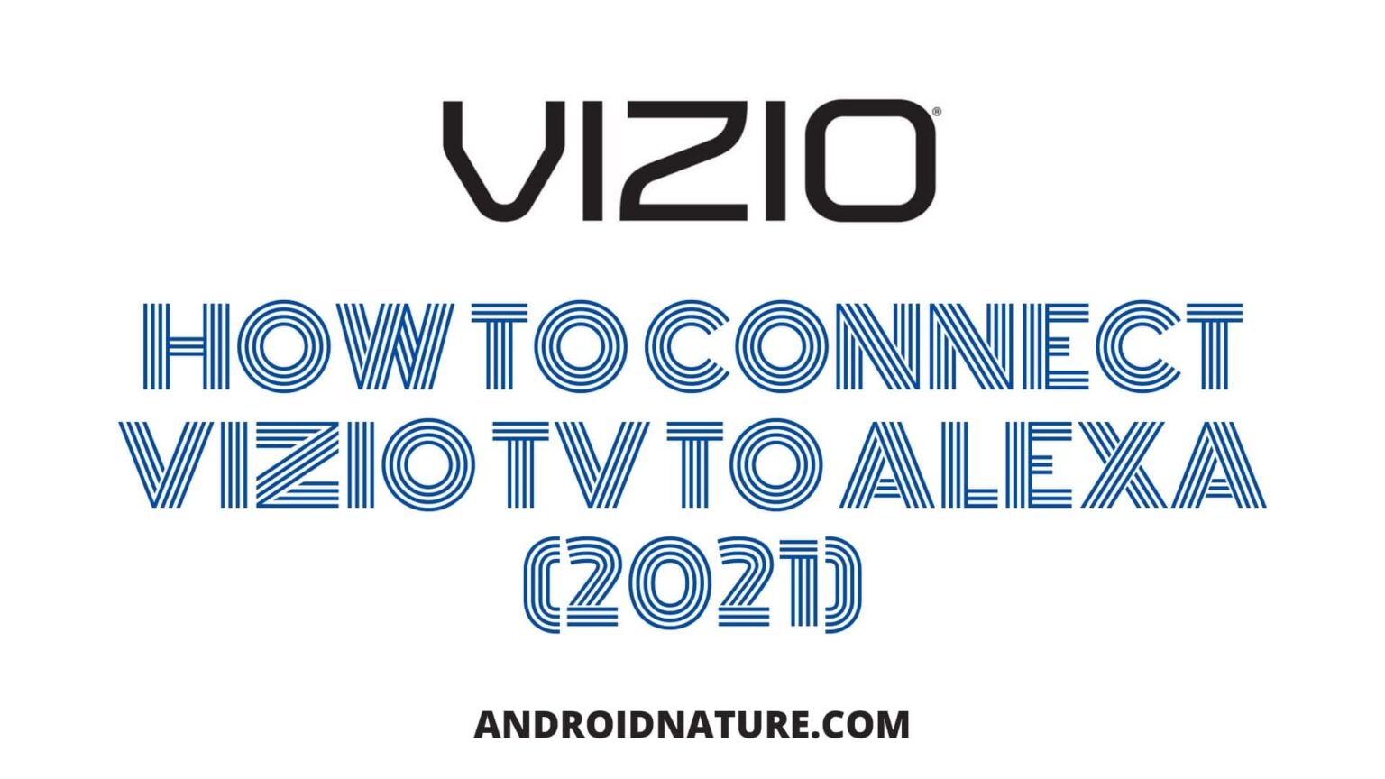 How to connect Vizio TV to Alexa (2021)