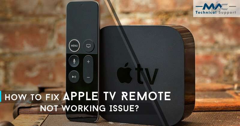 How to Fix Apple TV Remote not Working Issue?