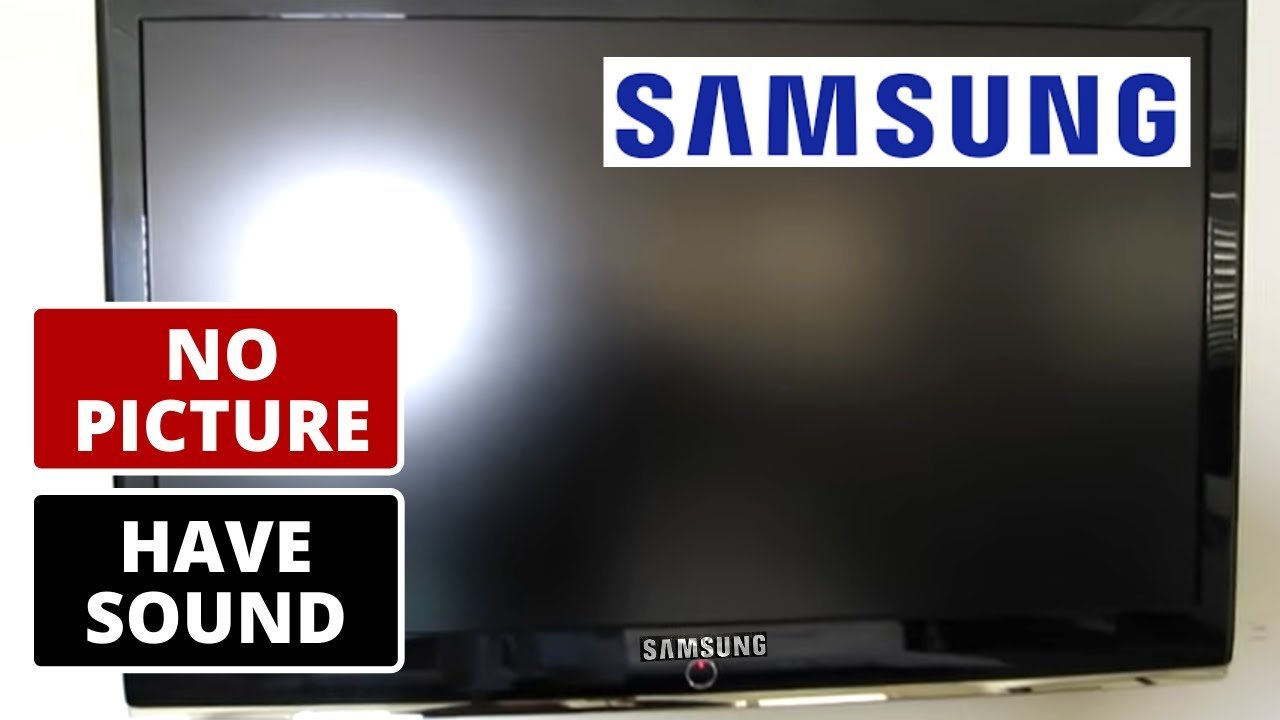 How To Fix SAMSUNG TV Not Showing Picture but has Sound ...