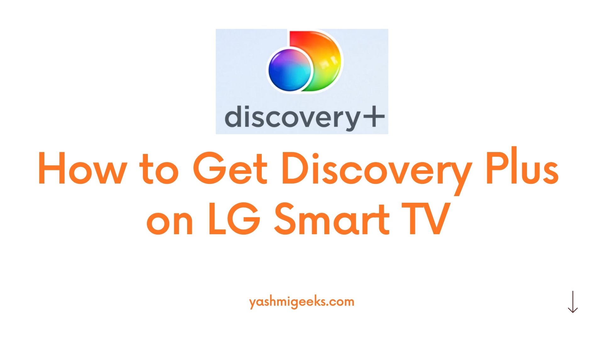 How to Get and Watch Discovery Plus on LG smart TV Without ...