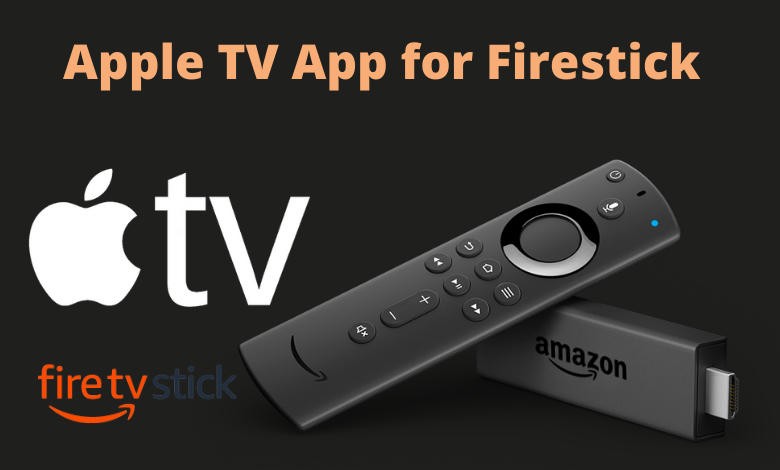 How to Install Apple TV on Firestick [Setup Guide]