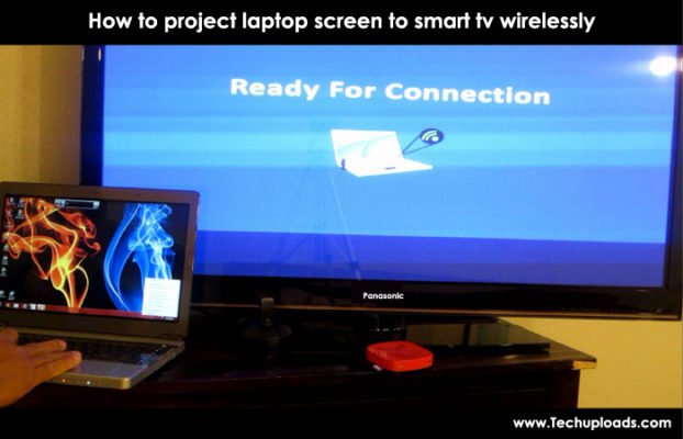 how to project laptop screen to smart tv wirelessly