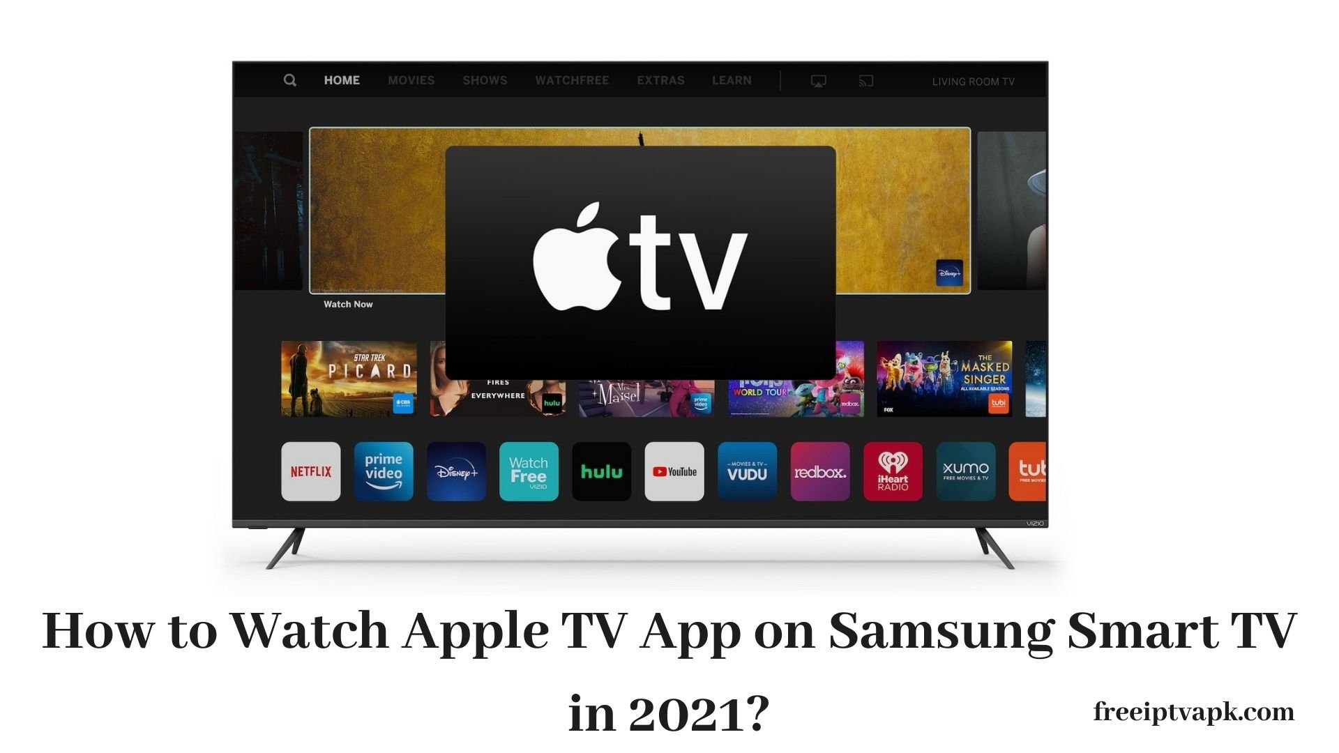 How to Watch Apple TV App on Samsung Smart TV in 2021?