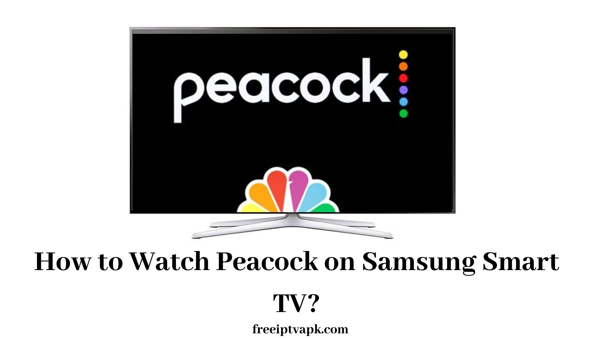 How To Watch Peacock On Samsung Smart TV