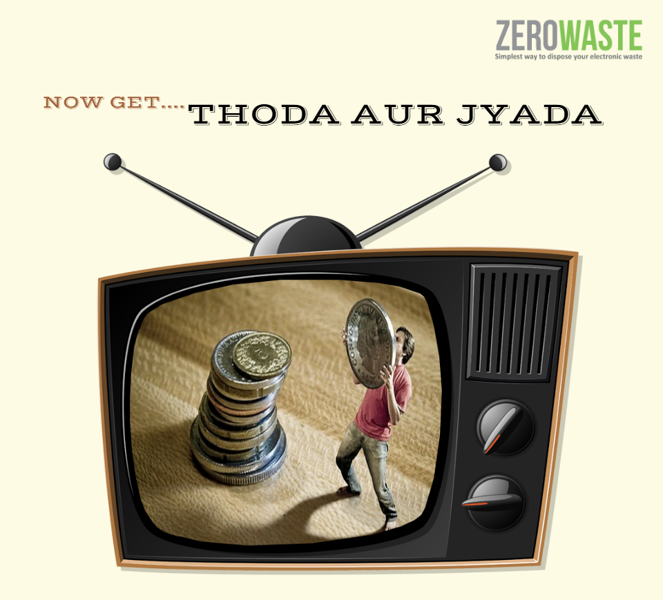 Jyada Ka Maza!! Now earn little more by selling your #old #TV ...