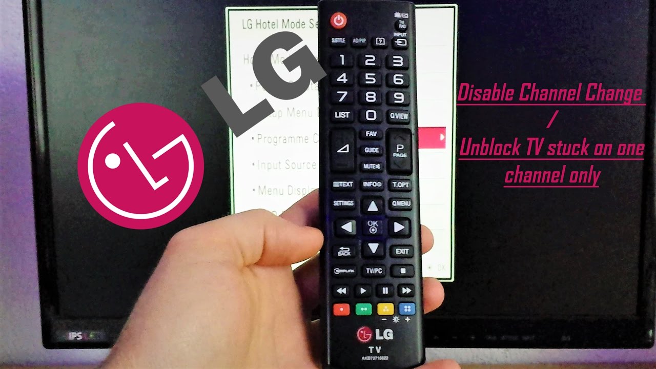 LG TV Disable channel change with Hotel Mode code ...