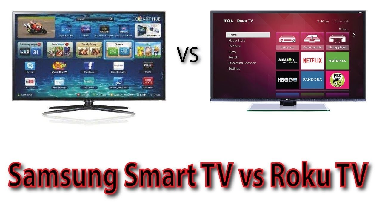 Samsung Smart TV vs Roku TV